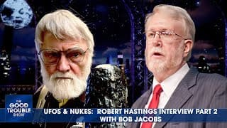 Interview with Robert Hastings: UFOs and Nuclear Weapons with Bob Jacobs